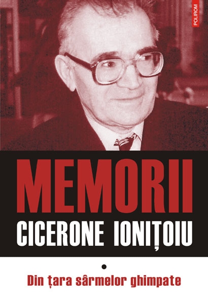Cicerone Ionițoiu_Din țara sârmelor ghimpate